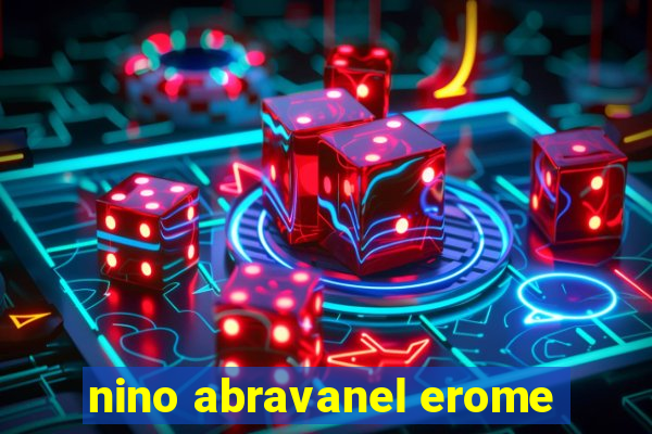 nino abravanel erome